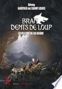Bran Dents de Loup - Tome 2