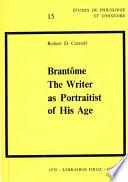 Brantôme : The Writer as Portraitist of His Age