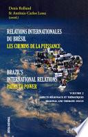Brasil's international relations, paths to power