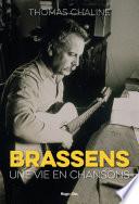 Brassens, une vie en chansons