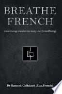 Breathe French: Learning made as easy as Breathing