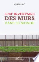 Bref inventaire des murs dans le monde