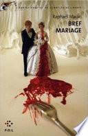 Bref mariage
