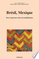 Brésil, Mexique