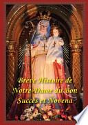 Brève Histoire de Notre Dame du Bon Succès et Neuvaine