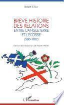 Brève histoire des relations entre l'Angleterre et l'Ecosse (500-1707)