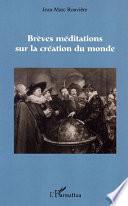 Brèves méditations sur la création du monde