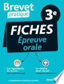 Brevet Pratique : Fiches Épreuve orale - Examen 3e