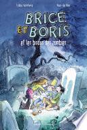 Brice et Boris et les bisous des zombies