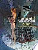 Brigade Verhoeven - Tome 3 - Alex