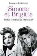 Brigitte et Simone : deux icônes à la française