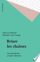 Briser les chaînes