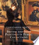 British and Irish Paintings in Public Collections
