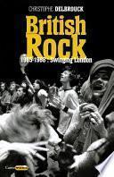 British Rock. 1965-1968 : Swinging London