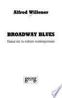 Broadway blues