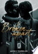 Broken Apart