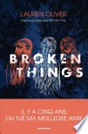 Broken things