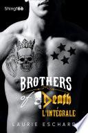 Brothers of Death - Intégrale