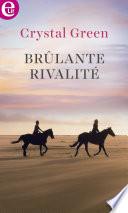 Brûlante rivalité