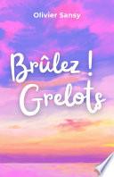 Brûlez ! Grelots