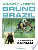 Bruno Brazil - Tome 2 - Commando Caïman