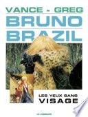 Bruno Brazil - Tome 3 - Les Yeux sans visage