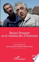 Bruno Dumont ou le cinéma des z'humains