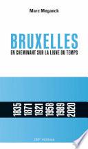 Bruxelles. En cheminant sur la ligne du temps