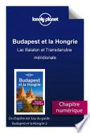 Budapest et la Hongrie - Lac Balaton et Transdanubie méridionale