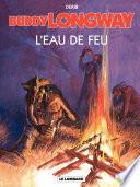 Buddy Longway - Tome 8 – L'Eau de feu