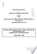 Budget programme pour la mise en oeuvre du programme PACE composante centrafricaine, année 2000-2005