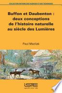 Buffon et Daubenton : deux conceptions de l’histoire naturelle au siècle des Lumières