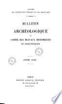 Bulletin archéologique du Comité des travaux historiques et scientifiques