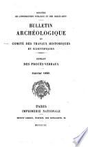 Bulletin archéologique du Comité des Travaux Historiques et Scientifiques