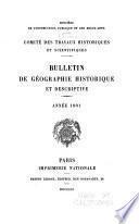 Bulletin de géographie historique et descriptive