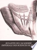 BULLETIN DE L'ACADEMIE IMPERIALE DES SCIENCES DE ST. PETERSBOURG