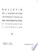 Bulletin de l'Association Internationale des Documentalistes et Techniciens de l'Information