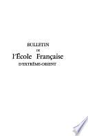 Bulletin de l'Ecole française d'Extrême-Orient