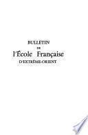 Bulletin de l'Ecole française d'Extrême-Orient