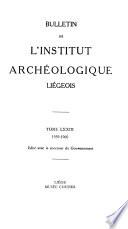 Bulletin de l'Institut archéologique liégeois