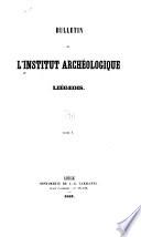 Bulletin de l'Institut archéologique liégeois