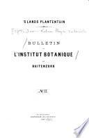 Bulletin de l'Institut botanique de Buitenzorg