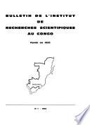 Bulletin de l'Institut de recherches scientifiques au Congo