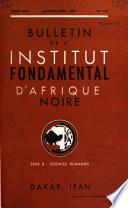 Bulletin de l'Institut fondamental d'Afrique noire. Série B: Sciences humaines