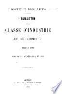 Bulletin de la Classe d'industrie et de commerce de la Société des arts de Genève