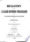 Bulletin de la classe historico-philologique de l'Académie impériale des sciences de St. - Pétersbourg