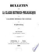 Bulletin de la classe historico-philologique de l'Académie impériale des sciences de St. - Pétersbourg