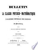 Bulletin de la classe physico-mathématique de l'Académie impériale des Sciences de St.- Pétersbourg