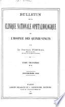 Bulletin de la Clinique Nationale Ophtalmologique de l'Hospice des Quinze-Vingts