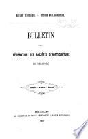 Bulletin de la Fédération des sociétés d'horticulture de Belgique